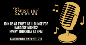 Karaoke at Twist181 every Thursday night at Eastern Shore Centre